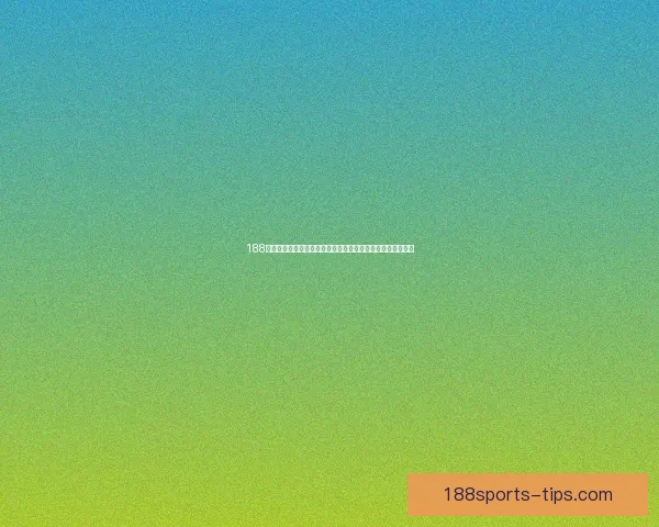 188体育平台带你体验全球顶级赛事与实时娱乐互动世界精彩体验